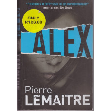 Alex (Camille Verhoeven #2) : Pierre Lemaitre