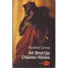 All Shot Up (Harlem Cycle #5) : Chester Himes