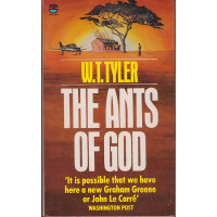 The Ants of God  W.T. Tyler