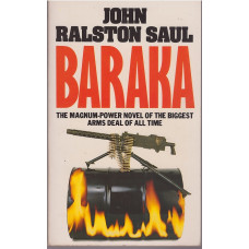 Baraka (Field Trilogy #1) : John Ralston Saul