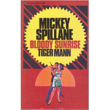 Bloody Sunrise (Tiger Mann #2) : Mickey Spillane