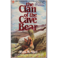 The Clan of the Cave Bear (Earth's Children #1) : Jean M. Auel