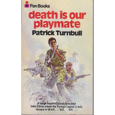 Death is Our Playmate : Patrick Turnbull