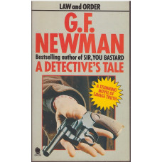 A Detective’s Tale (Law and Order #1) : G.F. Newman