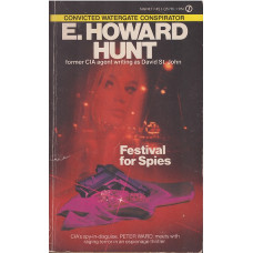 Festival for Spies (Peter Ward #2) : David St. John (E Howard Hunt)