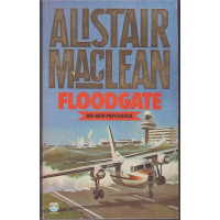 Floodgate : Alistair MacLean