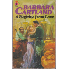 A Fugitive from Love : Barbara Cartland