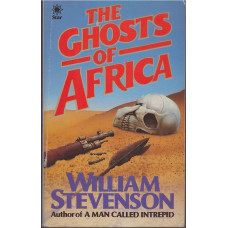 The Ghosts of Africa : William Stevenson