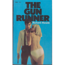 The Gun Runner : Richard Meade