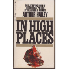 In High Places : Arthur Hailey
