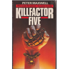 Killfactor Five : Peter Maxwell