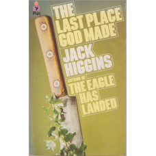 The Last Place God Made : Jack Higgins