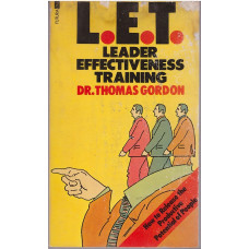 Leader Effectiveness Training : Thomas Gordon
