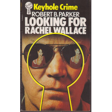 Looking For Rachel Wallace (Spenser #6) : Robert B. Parker