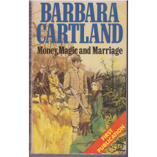 Money, Magic and Marriage : Barbara Cartland