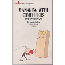 Managing with Computers : Terry Rowan