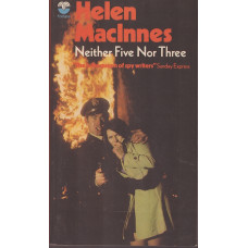 Neither Five Nor Three : Helen MacInnes