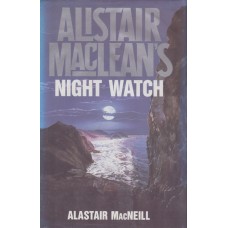 Alistair MacLean's Night Watch