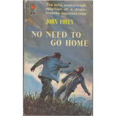 No Need to go Home : John Foley