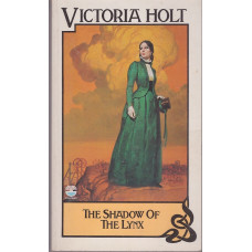 The Shadow of the Lynx : Victoria Holt