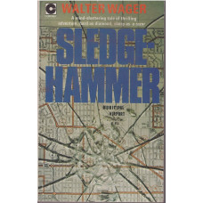 Sledgehammer : Walter Wager