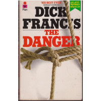 The Danger : Dick Francis