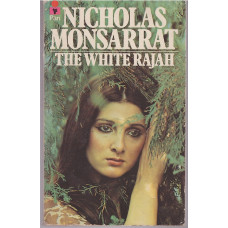 The White Rajah : Nicholas Monsarrat