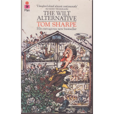 The Wilt Alternative (Wilt #2) : Tom Sharpe