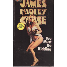 You Must Be Kidding (Tom Lepski #10) : James Hadley Chase